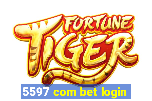 5597 com bet login